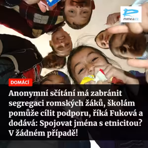 Čteme Romea.cz: Anonymní sčítání má zabránit segregaci romských žáků,