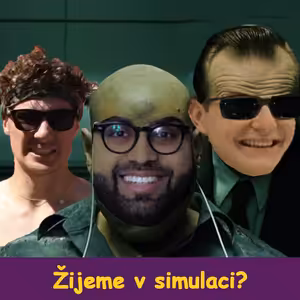 Žijeme v simulaci? w/ Ondra - fylosofye #38