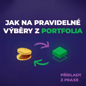 Portu renta: jak si nastavit portfolio pro pravidelné výběry | Příklady z praxe #5