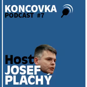 Josef Plachý ml.: Tady není jiná cesta, chceme dalšího Orlowského či Korbela│Koncovka Podcast #7