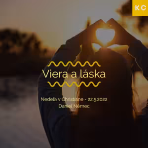 Nedeľa v Christiane - Viera a láska - Daniel Němec