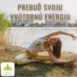 Prebuď svoju vnútorú energiu...s Lindou