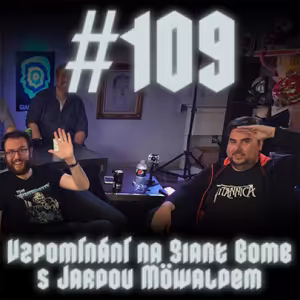 #109 - Vzpomínání na Giant Bomb s Jardou Möwaldem