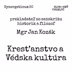 Synergeticum 50 - 2017-09-18 Kresťanstvo a Védska kultúra