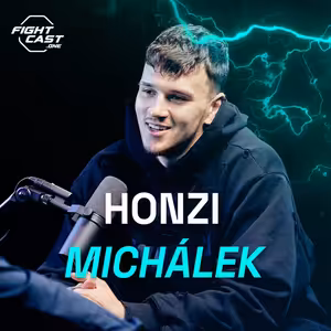 Fight Cast #16 - Honzi Michálek: Co se týká show, Clash už trumfl Oktagon.