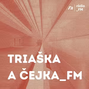 Triaška and Čejka_FM