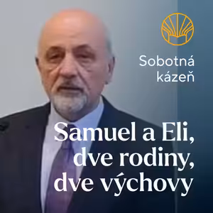 📖 Samuel a Eli, dve rodiny, dve výchovy • Samuel Ondrušek