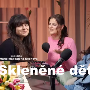106: Skleněné děti