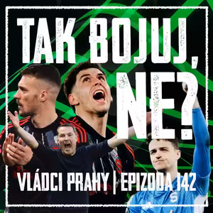 VLÁDCI PRAHY #142: Sparta na křižovatce a Priske donucen ke změnám. Někdo musí převzít odpovědnost!