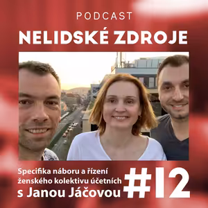 12: Specifika náboru a řízení ženského kolektivu účetních s Janou Jáčovou (UOL Účetnictví)