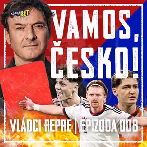 VLÁDCI REPRE #008: Český zázrak! Už nejsme k smíchu! Zářez od rozhodčích?