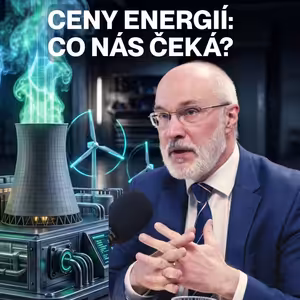 117. Válka v Íránu a ceny energií: Co nás čeká? | Pavel Řežábek, hlavní ekonom ČEZ