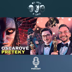 Oscarové preteky (OVKV #216)