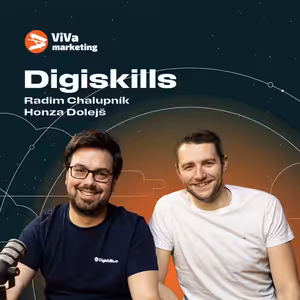 Honza Dolejš a Radim Chalupník z Digiskills - Všichni chtějí změnu, ale nikdo se nechce měnit, ViVa cast #7