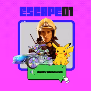 #1 - Guilty pleasures