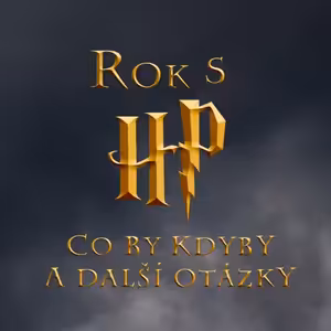 Rok s Harrym Potterem: Co by kdyby a další otázky (12. díl)