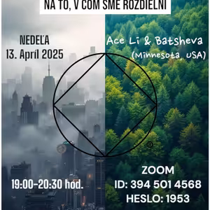Pozerajme na to, v čom sme si podobní nie na to v čom sme rozdielni, Ace Li and Batsheva (Minnesota, USA)