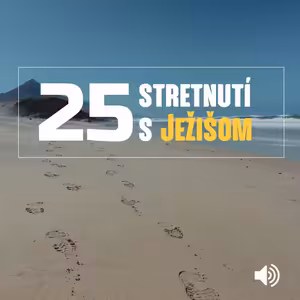 Stretnutie s Ježišom #6 - Ježiš a Jairová dcéra