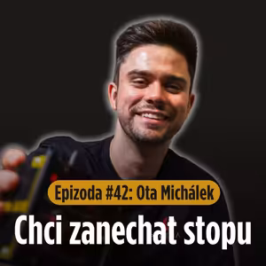 Epizoda #42: Proč selhávat? Co stojí za vzestupem SpaceX? Ota Michálek