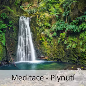 Meditace - Plynutí | Podcast #4
