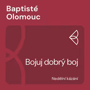 Bojuj dobrý boj (24.9.2023)