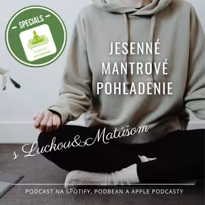 Špeciál: Jesenné mantrové pohladenie