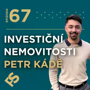 Investiční nemovitosti - Petr Kádě | #67