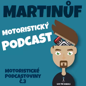 MOTORISTICKÉ PODCASTOVINY Č.3