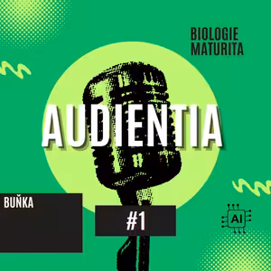 Buňka | MATURITA | BIOLOGIE | AUDIENTIA