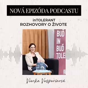 Vierka Vesperínová "Život s napohľad neviditeľným ochorením." | inTOLERANT Rozhovory o živote