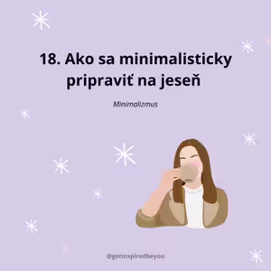 18. Ako sa minimalisticky pripraviť na jeseň