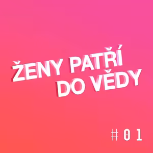 Jak se žije ženám ve vědě?