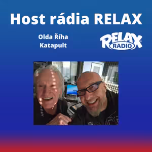 Host Rádia Relax - Olda Říha - Katapult