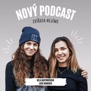 Lucka Marková, Nela Bartoníčková: Aktivismus a veganství