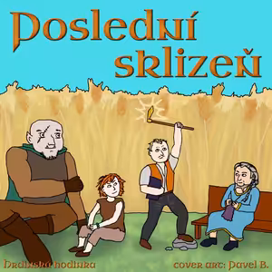 Poslední sklizeň 2. (začátečnický one-shot)