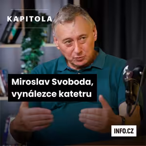 Vymyslel katetr, který zachrání miliony životů. „Získáme až třetinu trhu,“ říká Svoboda