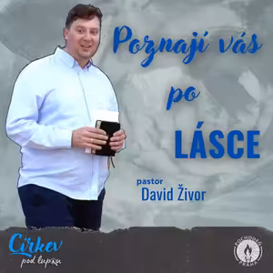 Poznají vás po lásce