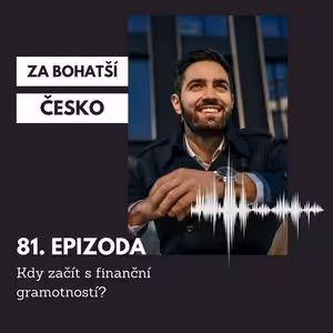 #81 Kdy začít s finanční gramotností?