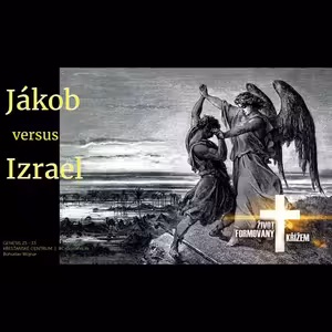 Jákob versus Izrael - Bohuslav Wojnar (6.1.2019)
