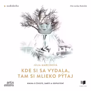 Kde si sa vydala, tam si mlieko pýtaj