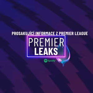 Premier Leaks #15 Chválit nebo kritizovat? Mikel Arteta pod drobnohledem