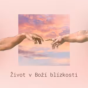Žít život v Boží blízkosti – Noemi Kuklišová