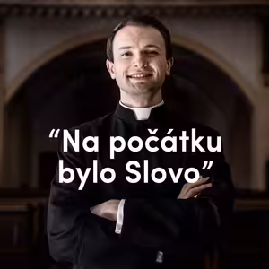 Na počátku bylo Slovo | 2. neděle po Narození Páně | Kázání Patera Pepy