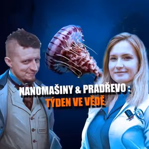 Nanomašiny & Pradřevo – Týden ve vědě 26. 1. až 1. 2. 2026 | #JaRon a #Nina
