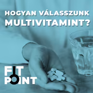 Mikor és miért kell multivitaminokat szedni? | GymBeam | FIT POINT