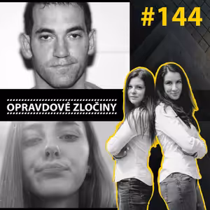 #144 - Brněnské vraždy & Michael Gargiulo & Karlie Guse