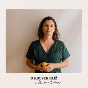 63. díl | O kousek blíž s Denisou Šimlovou