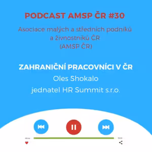 Podcast #30: Zahraniční pracovníci v ČR
