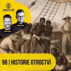 96 – Historie otroctví