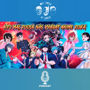 Kto mal podľa nás vyhrať anime roka? (OVKV #206: FO 17)